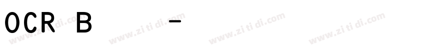 OCR B 点阵版字体转换